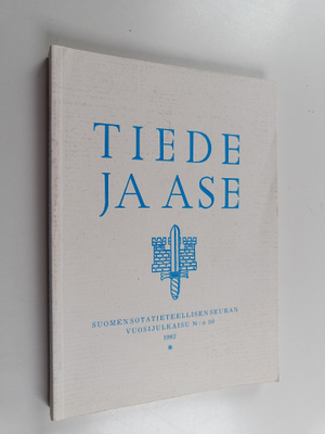 Tiede ja ase 50 : Suomen sotatieteellisen seuran vuosijul...