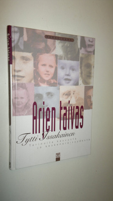 Tytti Issakainen : Arjen taivas : tarinoita kasvusta ja k...