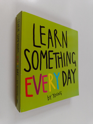 Desmond Young ym. : Learn Something Every Day