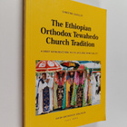 Christine Chaillot : The Ethiopian Orthodox Tewahedo Chur... - pikkukuva 1