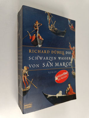 Richard Dubell : Die schwarzen Wasser von San Marco - Roman