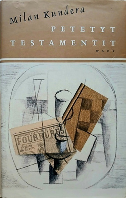 Milan Kundera - Petetyt testamentit (sid.)