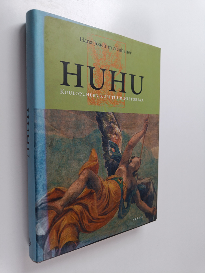 Hans-Joachim Neubauer : Huhu : kuulopuheen kulttuurihisto...
