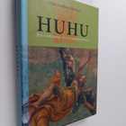 Hans-Joachim Neubauer : Huhu : kuulopuheen kulttuurihisto... - pikkukuva 1