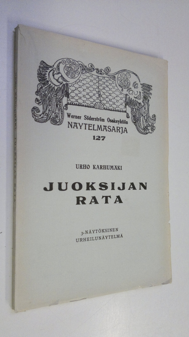 Urho Karhumäki : Juoksijan rata : kolminäytöksinen urheil...