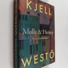 Kjell Westö : Molly & Henry : romaani sotavuosilta - pikkukuva 1