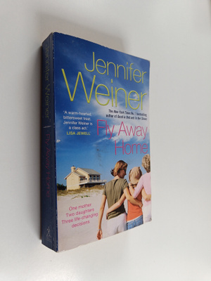 Jennifer Weiner : Fly Away Home