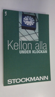 Laura (toim.) Puromies : Kellon alla = Under klockan