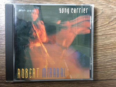 ROBERT MIRABAL: SONG CARRIER CD 1995