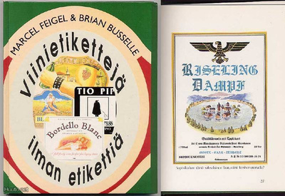 Feigel, Marcel & Brian Busselle: Viinietikettejä -ilman etik