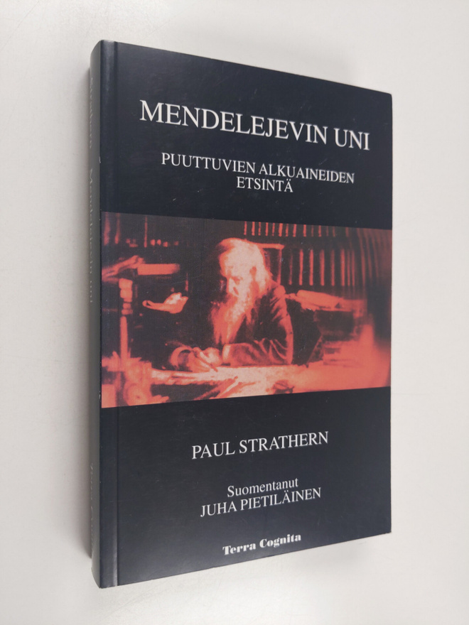 Paul Strathern : Mendelejevin uni : puuttuvien alkuaineid...