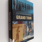 Ulf Peter Hallberg : Grand tour - pikkukuva 1