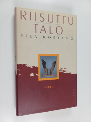 Eila Kostamo : Riisuttu talo