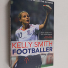 Kelly Smith : Footballer - My Story - pikkukuva 1