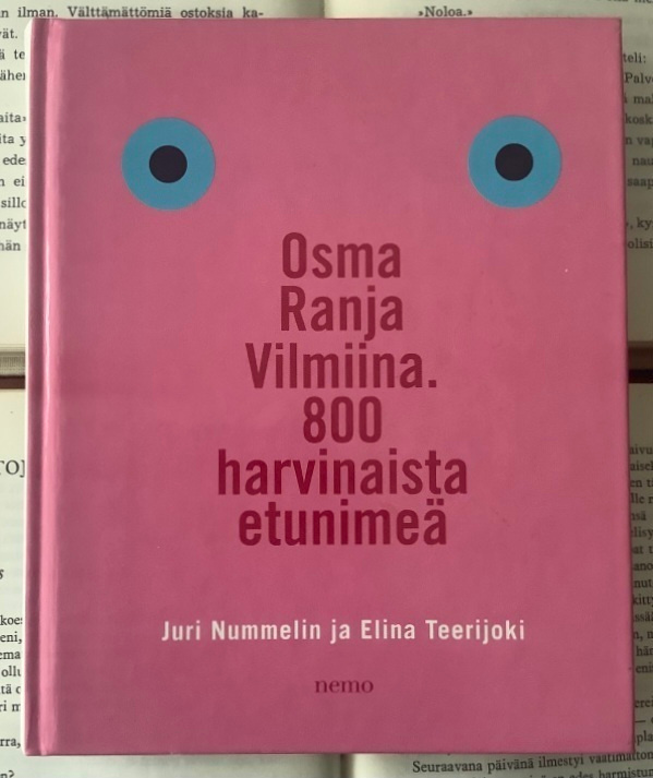 Osma, Ranja, Vilmiina. 800 harvinaista etunimeä (sid.)