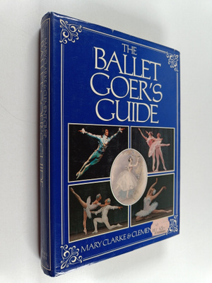 Mary Clarke : The ballet goer's guide