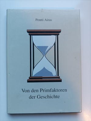 Pentti Airas : Von den Primfaktoren der Geschichte