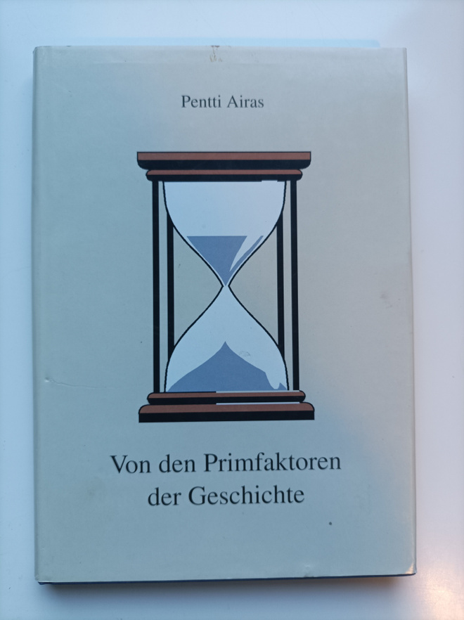 Pentti Airas : Von den Primfaktoren der Geschichte