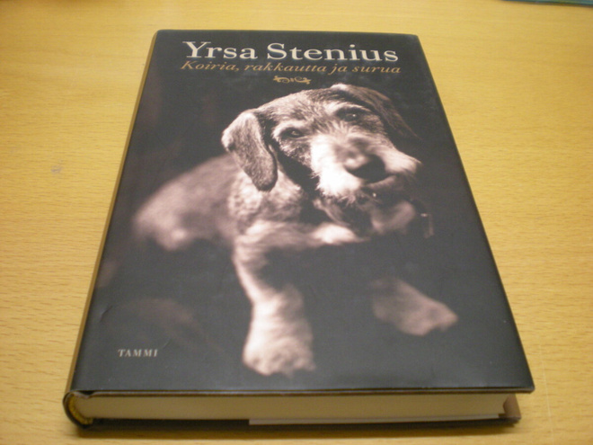 Yrsa Stenius: Koiria, rakkautta ja surua