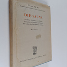 Victor R. Ott : Die Sauna : ihre geschichte - die grundla... - pikkukuva 1