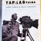 Kari Uusitalo: TARKASTELUA. Aarne Tarkas ja hänen elokuvansa - pikkukuva 1