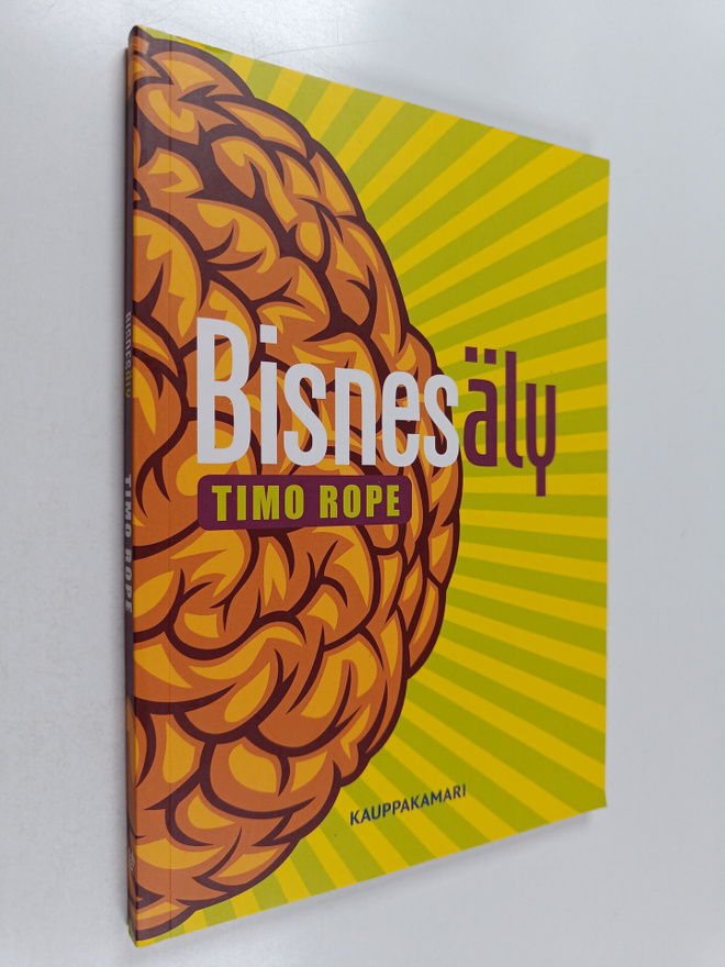 Timo Rope : Bisnesäly - ja mistä se koostuu
