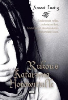 Arnost Lustig - Rukous Katarzyna Horowitzille