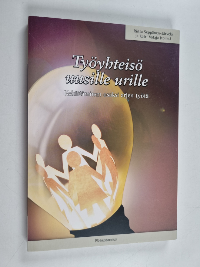 Työyhteisö uusille urille : kehittäminen osaksi arjen työtä