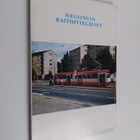 Aulis Sundell : Helsingin raitiotieläiset : Helsingin rai... - pikkukuva 1