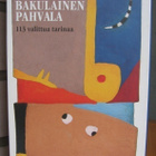 Veikko Huovinen: Bakulainen pahvala I-II, Wsoy 2005. 2p. - pikkukuva 1