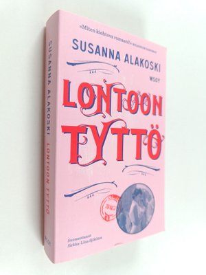Susanna Alakoski : Lontoon tyttö
