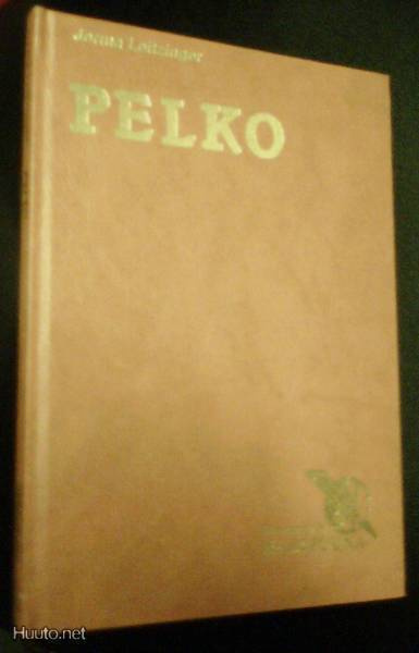 Jorma Leitzinger: PELKO (1.p.1986) Sis.pk:t