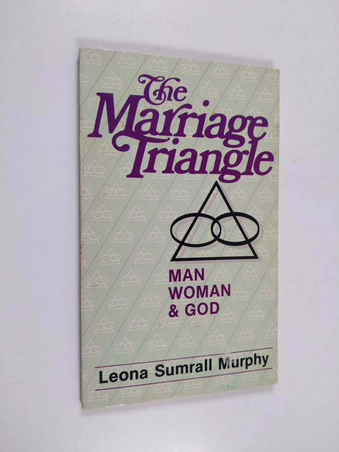 Louise S. Murphy : The Marriage Triangle - Man, Woman and...