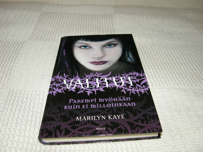 Marilyn Kaye Valitut 2 Parempi myöhään kuin ei milloinkaan