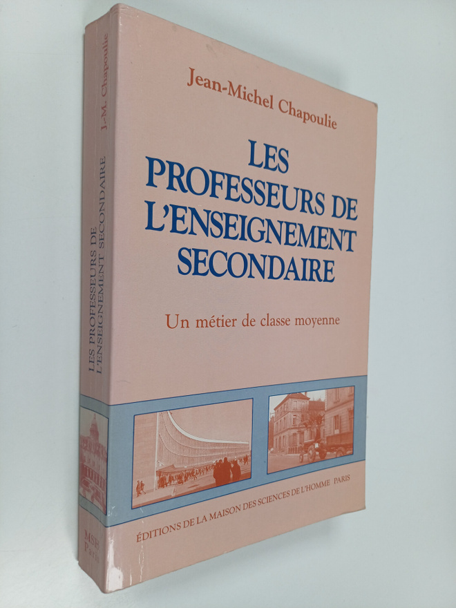Jean-Michel Chapoulie : Les professeurs de l'enseignement...