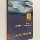 Jaana Venkula : Taiteen välttämättömyydestä - pikkukuva 1