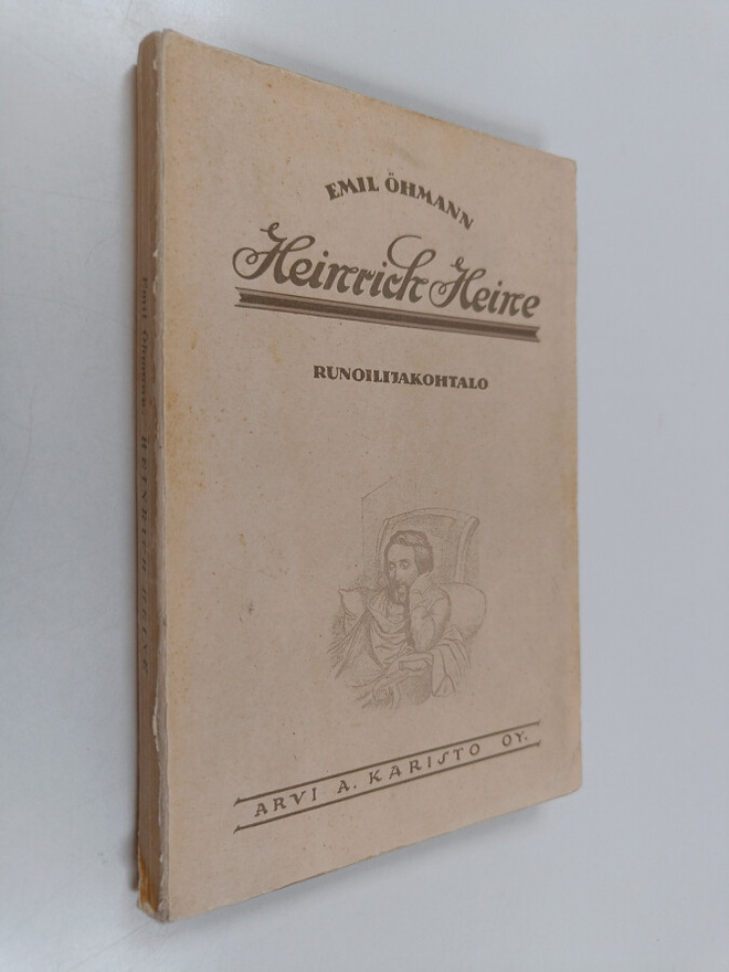 Emil Öhmann : Heinrich Heine : runoilijakohtalo
