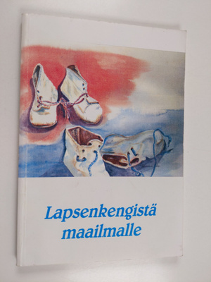 Marja Aho : Lapsenkengistä maailmalle