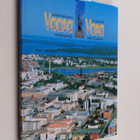 Vaasa : monivivahteinen merikaupunki : en nyansrik stad i... - pikkukuva 1