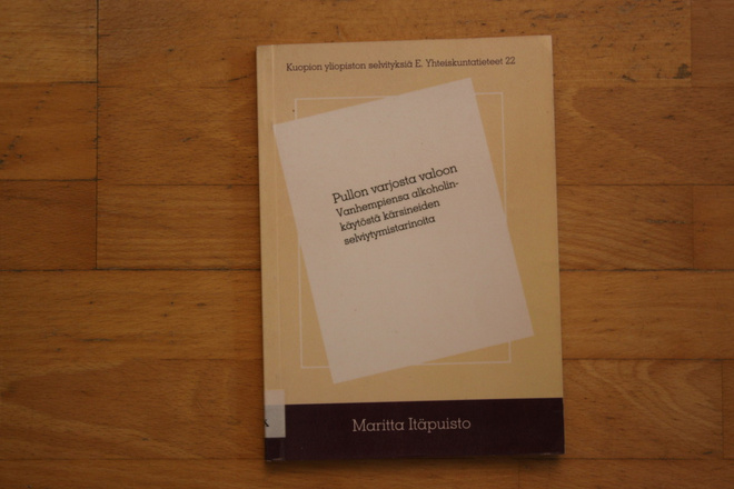Maritta Itäpuisto Pullon varjosta valoon Vanhempiensa alk H1