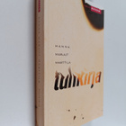 Hanna Marjut Marttila : Tulikirja (signeerattu, tekijän o... - pikkukuva 1