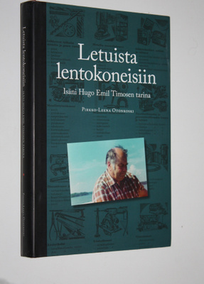 Pirkko-Leena Otonkoski : Letuista lentokoneisiin : isäni ...