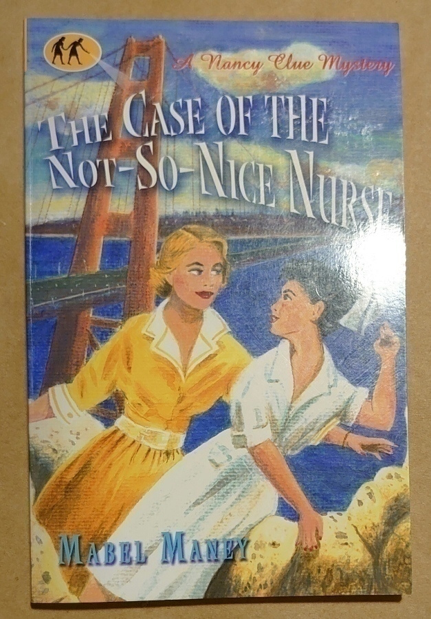 Mabel Maney - The Case of the Not-So-Nice Nurse