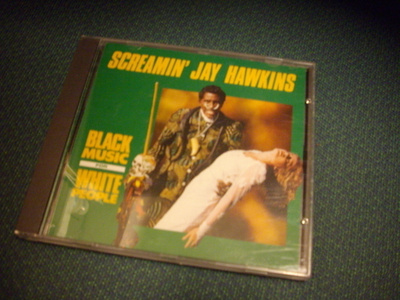 SCREAMIN` JAY HAWKINS: Black Music for White People CD