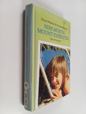 Diana Webster ym. : Niin monta Mount Everestiä : tytär, ä...