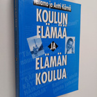 Vellamo Kärnä : Koulun elämää ja elämän koulua (signeerat... - pikkukuva 1