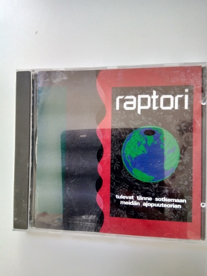 CD Raptori: Tulevat Tänne Sotkemaan Meidän Ajopuu... *Sis.pk