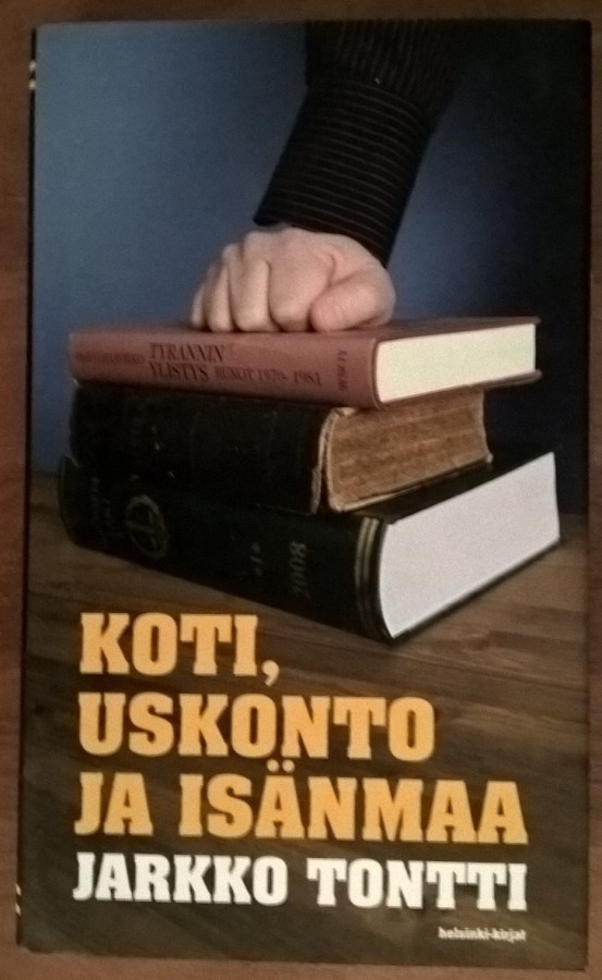 Jarkko Tontti: Koti, uskonto ja isänmaa