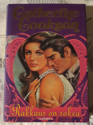 Catherine Cookson - Rakkaus on sokea