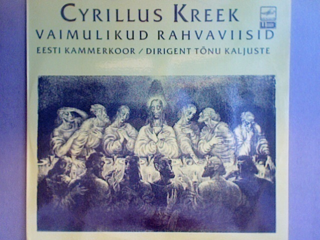 CYRILLUS KREEK / EESTI KAMMERKOOR  ::  VINYYLI  LP   1990 !!